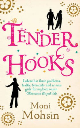 Tender Hooks by Moni Mohsin