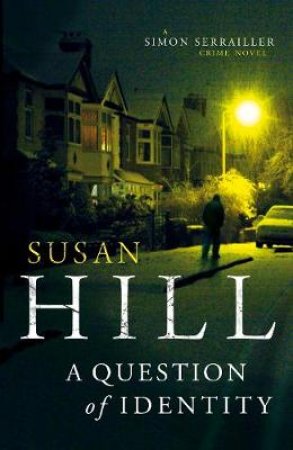 A Question of Identity by Susan Hill