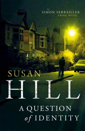 A Question Of Identity by Susan Hill