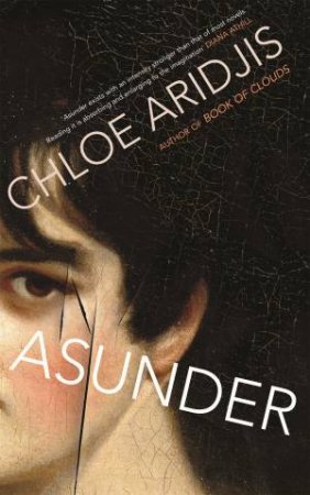 Asunder by Chloe Aridjis