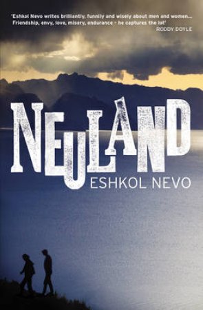 Neuland by Eshkol Nevo