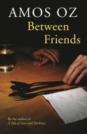 Between Friends by Amos Oz