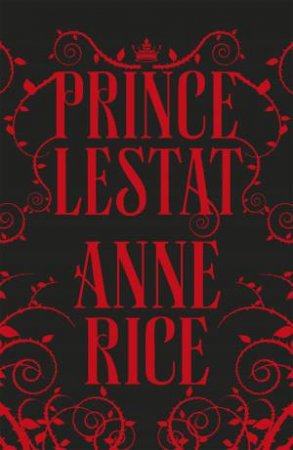 Prince Lestat by Anne Rice