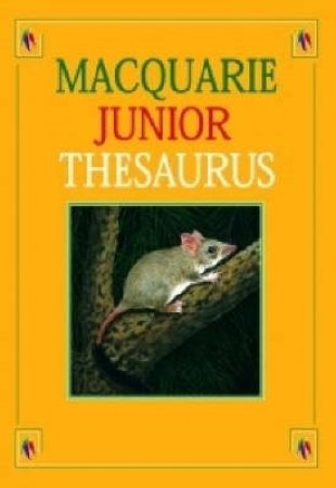 Macquarie Junior Thesaurus, 3rd Ed by Various