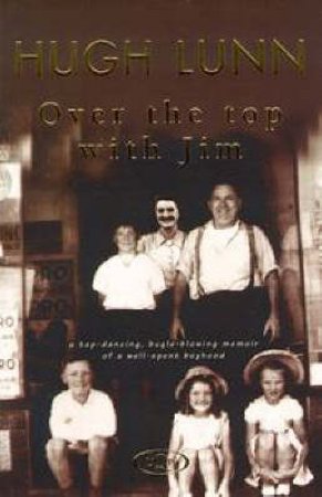 Over the Top With Jim by Hugh Lunn