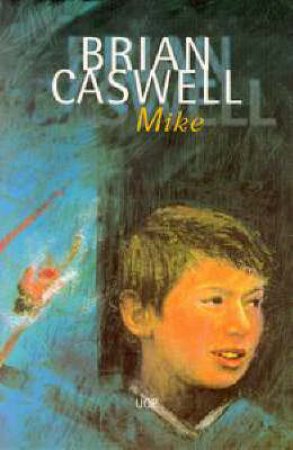 Mike by Brian Caswell