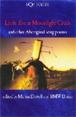 Little Eva At Moonlight Creek by R M W Dixon