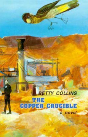 The Copper Crucible by Betty Collins