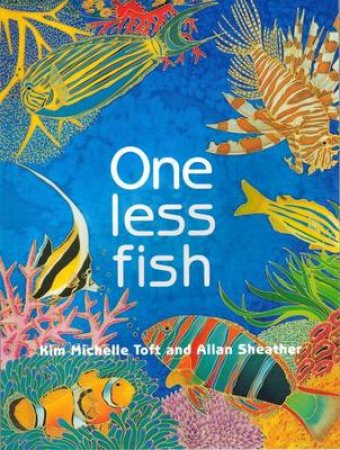 One Less Fish by Kim Toft & Alan Sheather