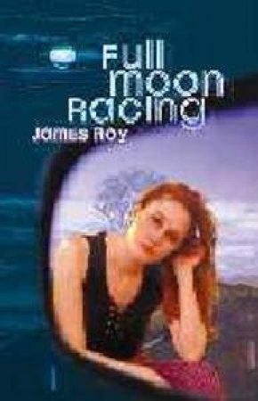 Full Moon Racing by James Roy