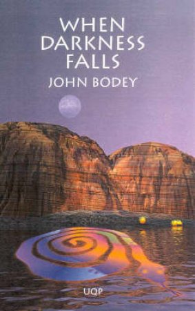 When Darkness Falls by John Bodey