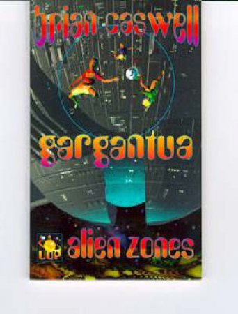 Alien Zone: Gargantua by Brian Caswell