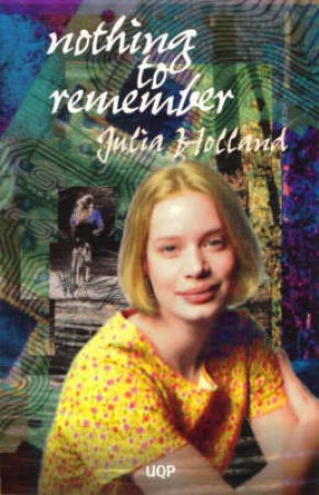 Nothing To Remember by Julia Holland