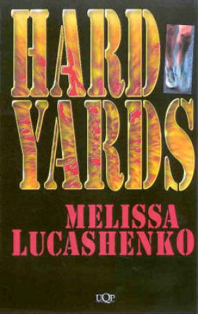 Hard Yards by Melissa Lucashenko