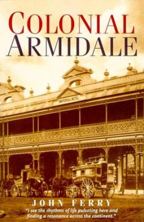 Colonial Armidale by John Ferry