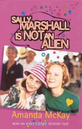 Sally Marshall Is Not An Alien: Junior Novelization by Amanda McKay