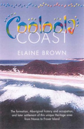 Cooloola Coast by Elaine Brown