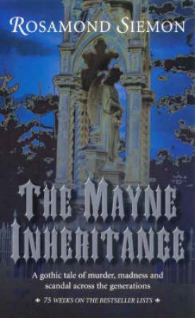 The Mayne Inheritance by Siemon Rosamond