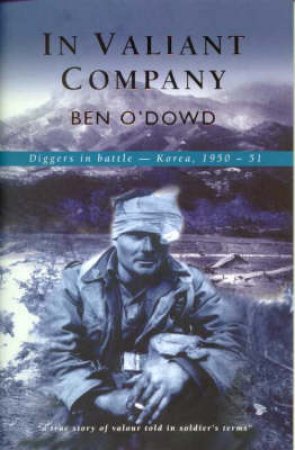 In Valiant Company by Ben O'Dowd