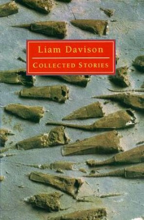 Collected Stories Of Liam Davison by Liam Davison