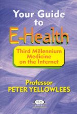 Your Guide To EHealth Third Millennium Medicine On The Internet