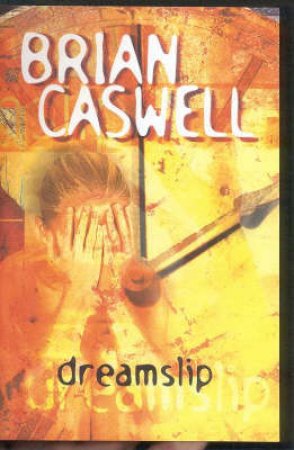 Dreamslip by Brian Caswell