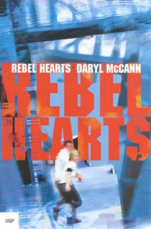 Rebel Hearts by Daryl McCann