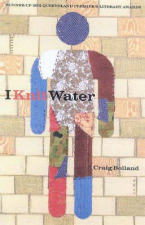 I Knit Water by Craig Bolland