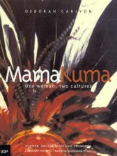 Mama Kuma One Woman Two Cultures