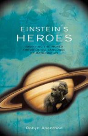 Einstein's Heroes by Arianrhod