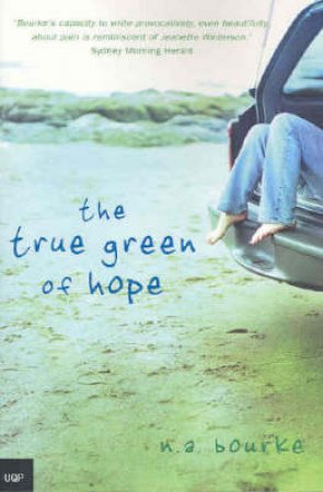 The True Green Of Hope by N A Bourke