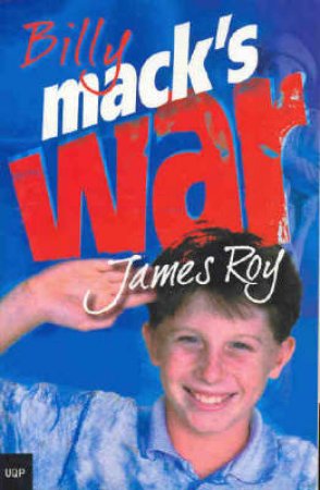 Billy Mack's War by James Roy