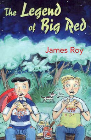 The Legend Of Big Red by James Roy