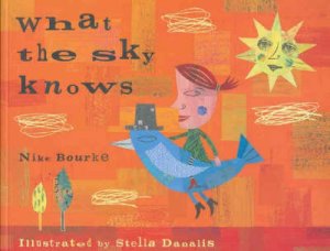 What The Sky Knows by Nike Bourke