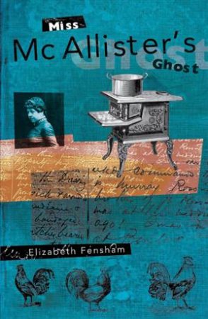 Miss McAllister's Ghost by Elizabeth Fensham