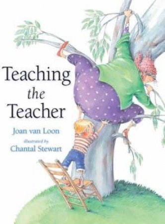 Teaching the Teacher by Joan Van Loon