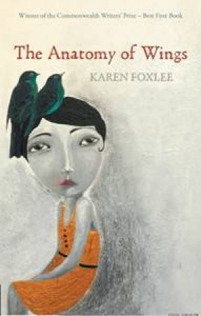 The Anatomy of Wings by Karen Foxlee