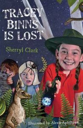 Tracey Binns is Lost by Sherryl Clark