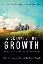 A Climate for Growth Planning South East Queensland