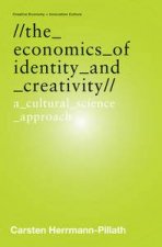 Economics of Identity and Creativity A Cultural Science Approach
