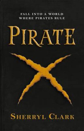 Pirate X by Sherryl Clark