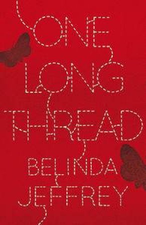 One Long Thread by Belinda Jeffrey