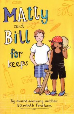 Matty And Bill For Keeps by Elizabeth Fensham