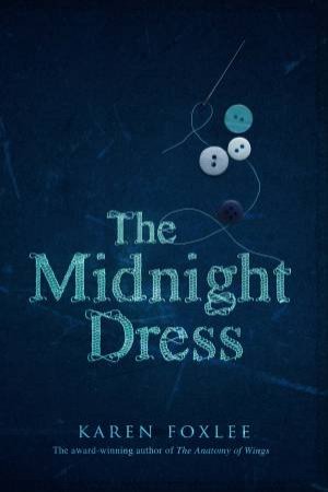 The Midnight Dress by Karen Foxlee