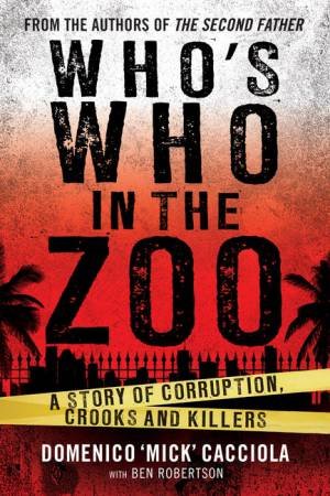 Who's Who In The Zoo by Domenico Cacciola & Ben Robertson