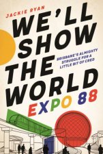 Well Show The World Expo 88