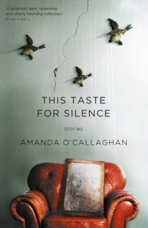 This Taste For Silence by Amanda O'Callaghan