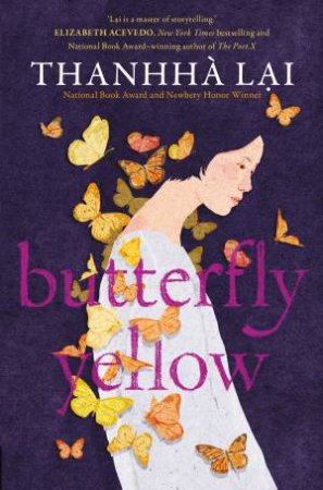 Butterfly Yellow by Thanhha Lai