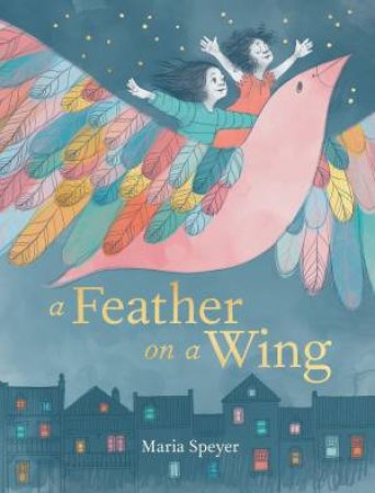 A Feather On A Wing by Maria Speyer