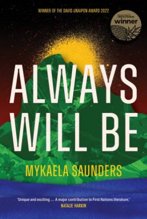 Always Will Be by Mykaela Saunders